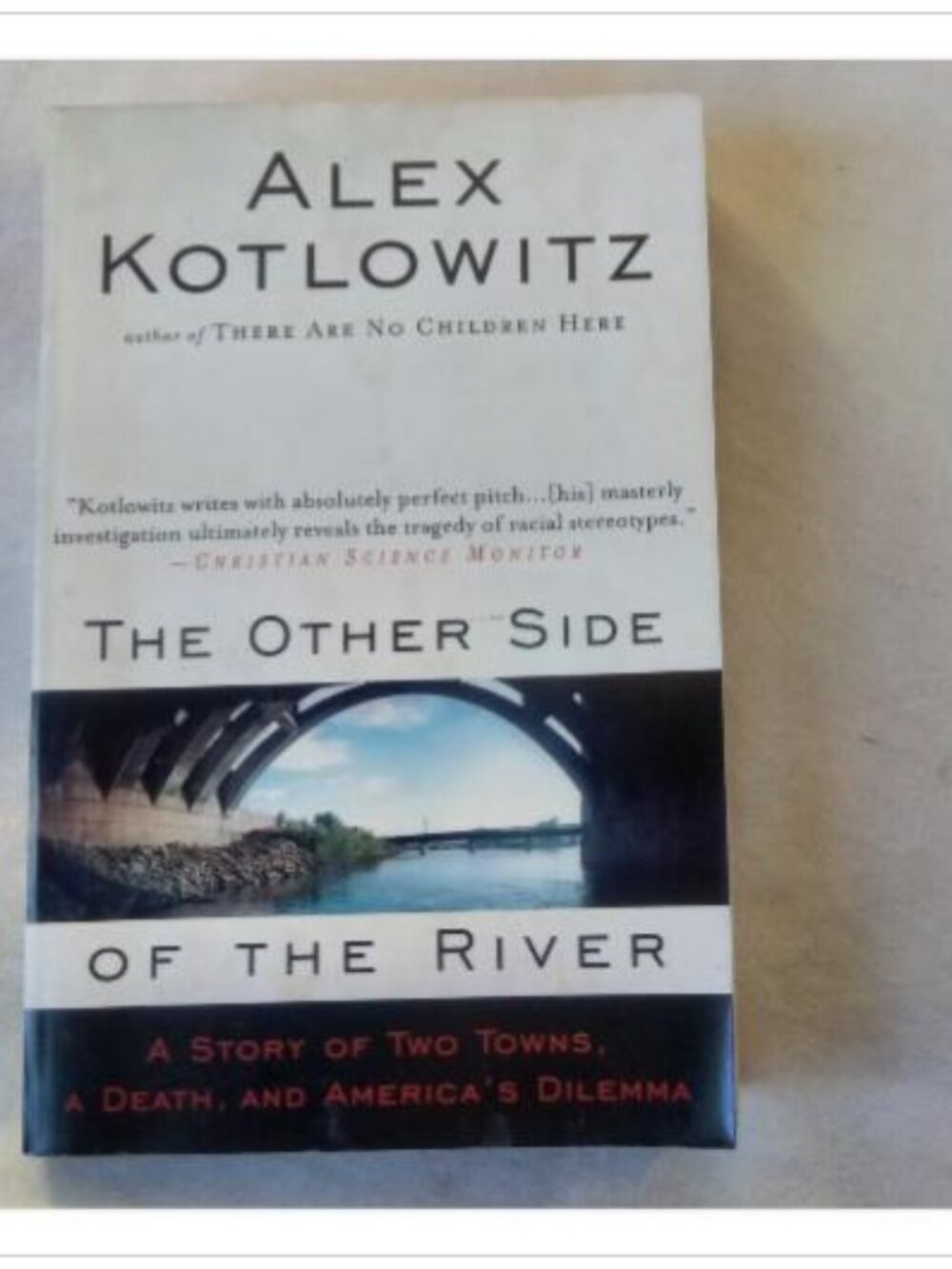The Other Side of the River: A Story of Two Towns, a Death, and America's Dilem